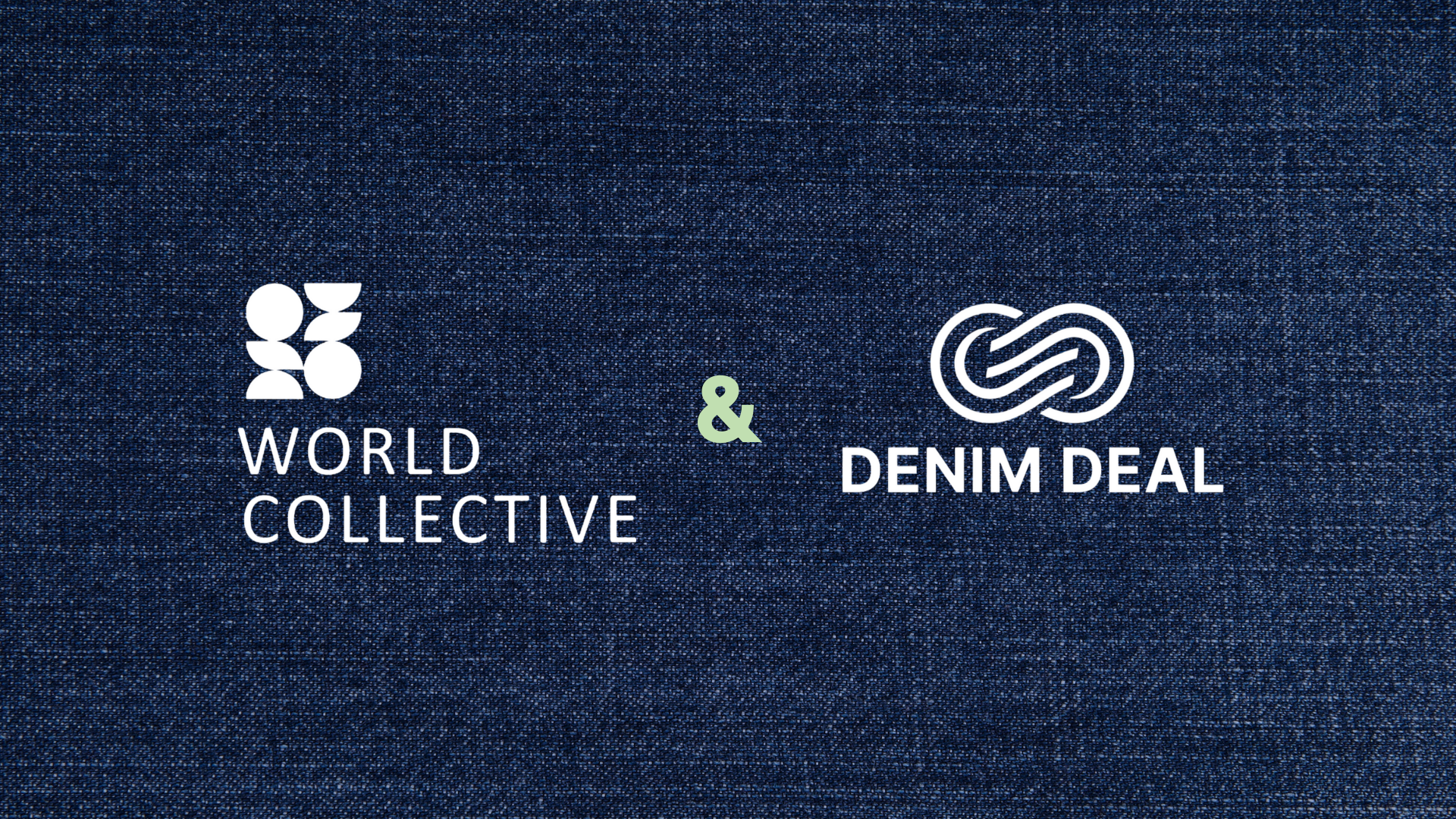 World Collective Partners with Denim Deal to Advance Fashion's Circular Sourcing