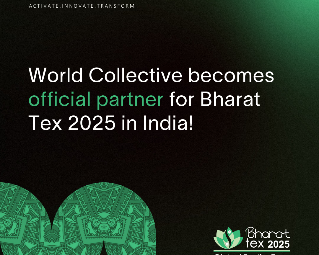 [ANNOUNCEMENT🚀] World Collective Becomes Official Partner for Bharat Tex 2025 in India